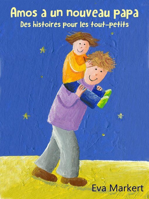 Cover image for Amos a un nouveau papa--Des histoires pour les tout-petits